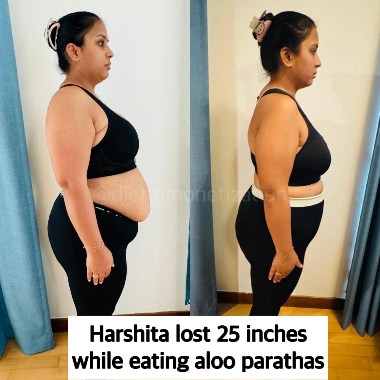 Harshita lost 25 inches while eating aloo parathas